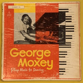 GEORGE MOXEY - PLAYS MUSIC FOR DANCING