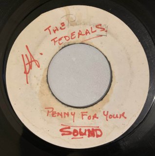 FEDERALS - PENNY FOR YOUR SOUND
