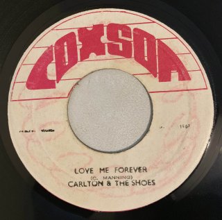 CARLTON & THE SHOES - LOVE ME FOREVER