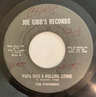 PIONEERS - PAPA WAS A ROLLING STONE