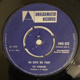 PIONEERS - NO DOPE ME PONY (discogs)