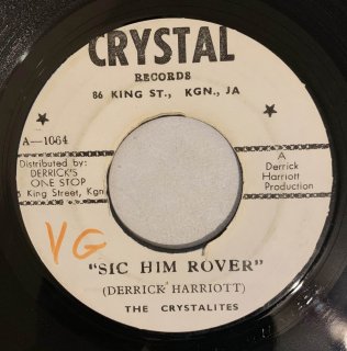 CRYSTALITES - SIC HIM ROVER