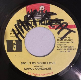 CAROL GONZALES - SPOILT BY YOUR LOVE