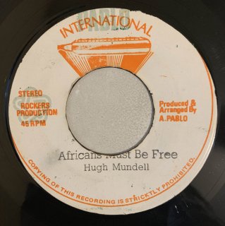 HUGH MUNDELL - AFRICANS MUST BE FREE