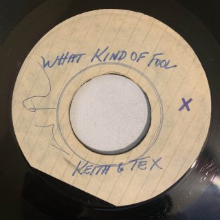 KEITH & TEX - WHAT KIND OF FOOL