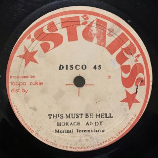 HORACE ANDY - THIS MUST BE HELL