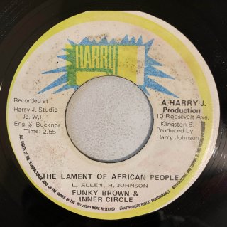 FUNKY BROWN & INNER CIRCLE - THE LAMENT OF AFRICAN PEOPLE