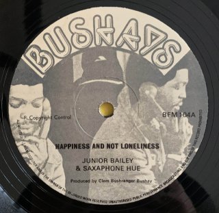 JUNIOR BAILEY & SAXAPHONE HUE - HAPPINESS AND HOT LONELINESS