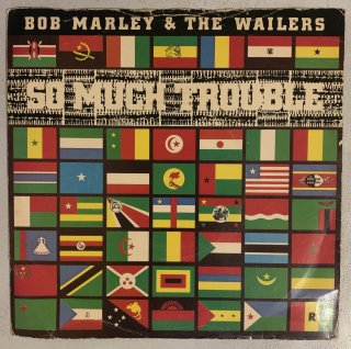 BOB MARLEY - SO MUCH TROUBLE