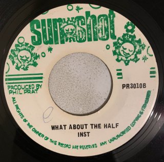 PHIL PRATT ALL STARS - WHAT ABOUT THE HALF INST