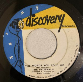 FEDERALS - THE WORDS YOU TOLD ME