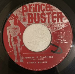PRINCE BUSTER - MADNESS IS GLADNESS
