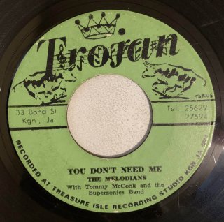 MELODIANS - YOU DONT NEED ME