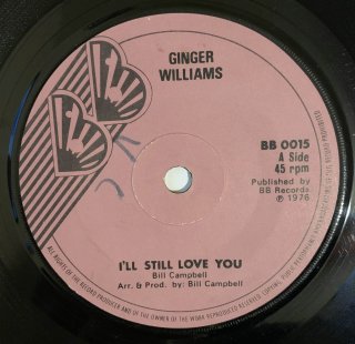 GINGER WILLIAMS - I'LL STILL LOVE YOU