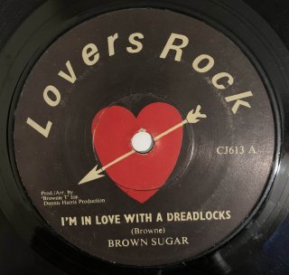 BROWN SUGAR - I'M IN LOVE WITH A DREADLOCKS