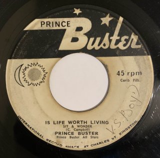 PRINCE BUSTER - IS LIFE WORTH LIVING