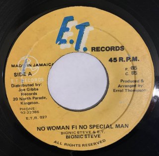 BIONIC STEVE - NO WOMAN FI NO SPECIAL MAN