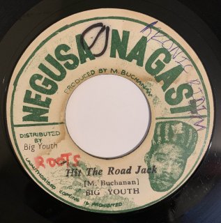 BIG YOUTH - HIT THE ROAD JACK