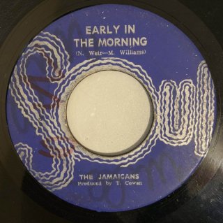 JAMAICANS - EARLY IN THE MORNING
