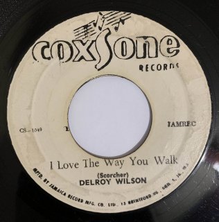 DELROY WILSON - I LOVE THE WAY YOU WALK