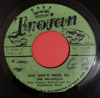 MELODIANS - YOU DON'T NEED ME (discogs)