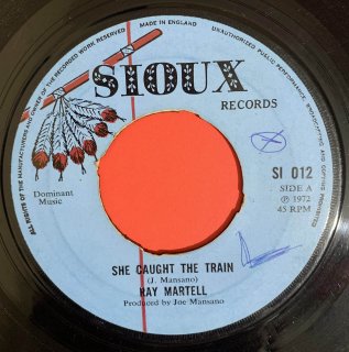 RAY MARTELL - SHE CAUGHT THE TRAIN