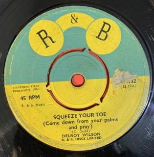 DELROY WILSON - SQUEEZE YOUR TOE