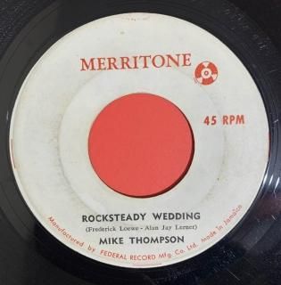 MIKE THOMPSON - ROCKSTEADY WEDDING