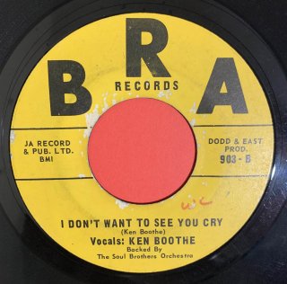 KEN BOOTHE - I DON'T WANT TO SEE YOU CRY