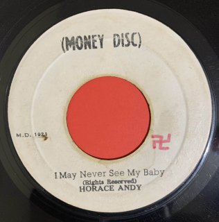 HORACE ANDY - I MAY NEVER SEE MY BABY