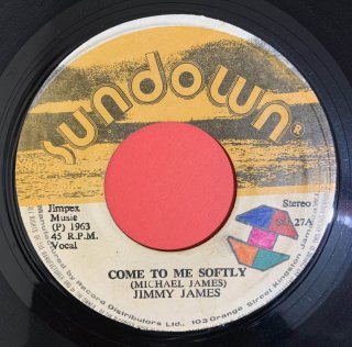 JIMMY JAMES - COME TO ME SOFTLY