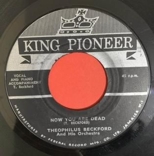 THEOPHILUS BECKFORD - NOW YOU ARE DEAD  (discogs)