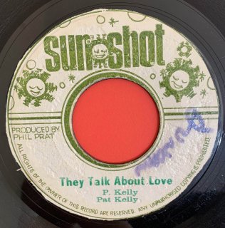 PAT KELLY - THEY TALK ABOUT LOVE