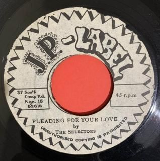 SELECTORS - PLEADING FOR YOUR LOVE  (discogs)