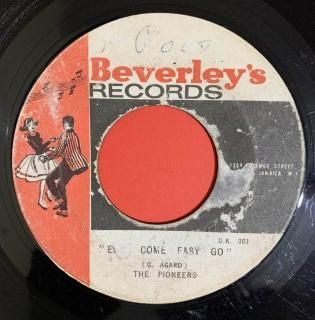 PIONEERS - EASY COME EASY GO