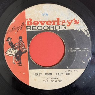 PIONEERS - EASY COME EASY GO