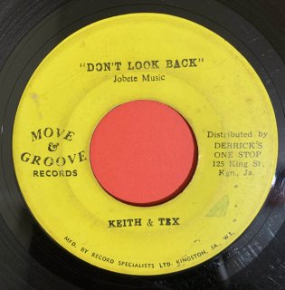 KEITH & TEX - DON'T LOOK BACK