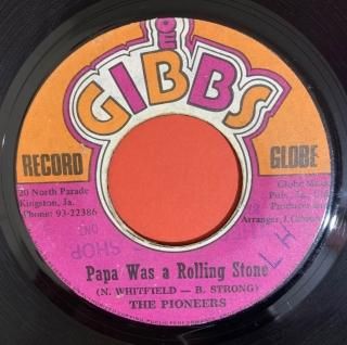 PIONEERS - PAPA WAS A ROLLING STONE