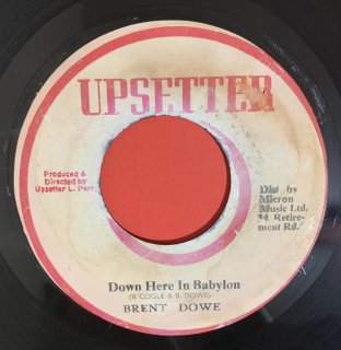 BRENT DOWE - DOWN HERE IN BABYLON (discogs)