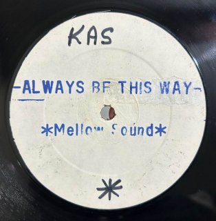 MELLOW SOUND - ALWAYS BE THIS WAY
