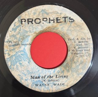 WAYNE WADE - MAN OF THE LIVING