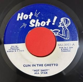 HOT SHOT ALL STARS - GUNS IN THE GHETTO 