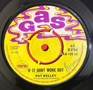 PAT KELLY - IF IT DON'T WORK OUT