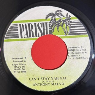 ANTHONY MALVO - CAN’T STAY YAH GAL