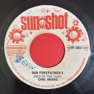 CARL MOORE - OUR FOREFATHERS (discogs)