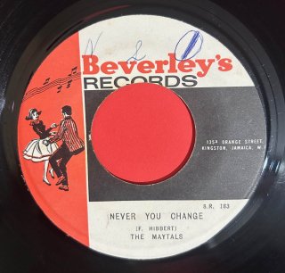 MAYTALS - NEVER YOU CHANGE