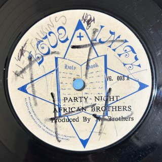 AFRICAN BROTHERS - PARTY NIGHT (discogs)
