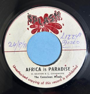 CONSCIOUS MINDS - AFRICA IS PARADISE (discogs)