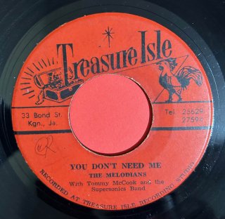 MELODIANS - YOU DON'T NEED ME