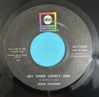EDDIE HOLMAN - HEY THERE LONELY GIRL